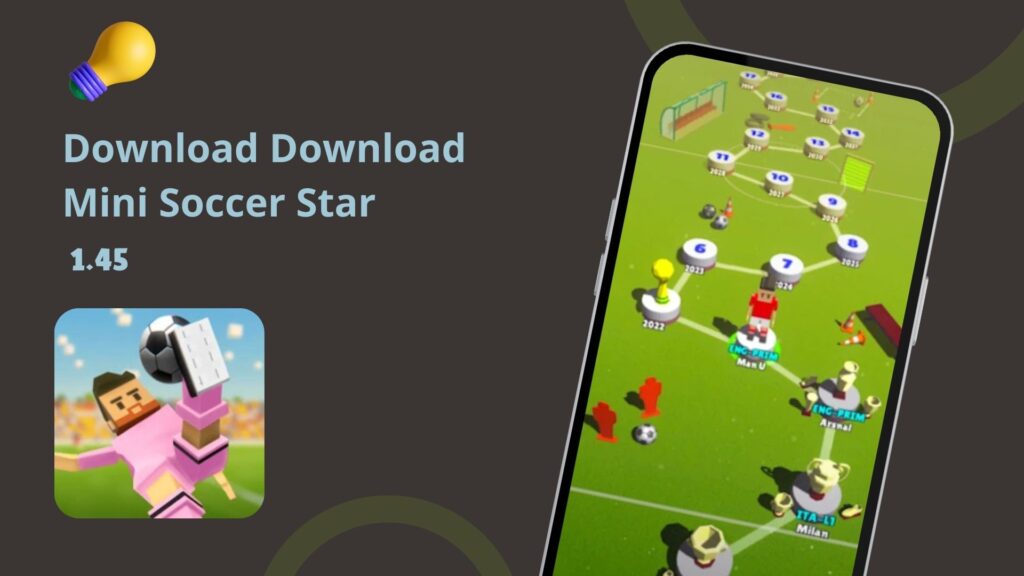 Download Mini Soccer Star Android and iPhone free, latest version 2024